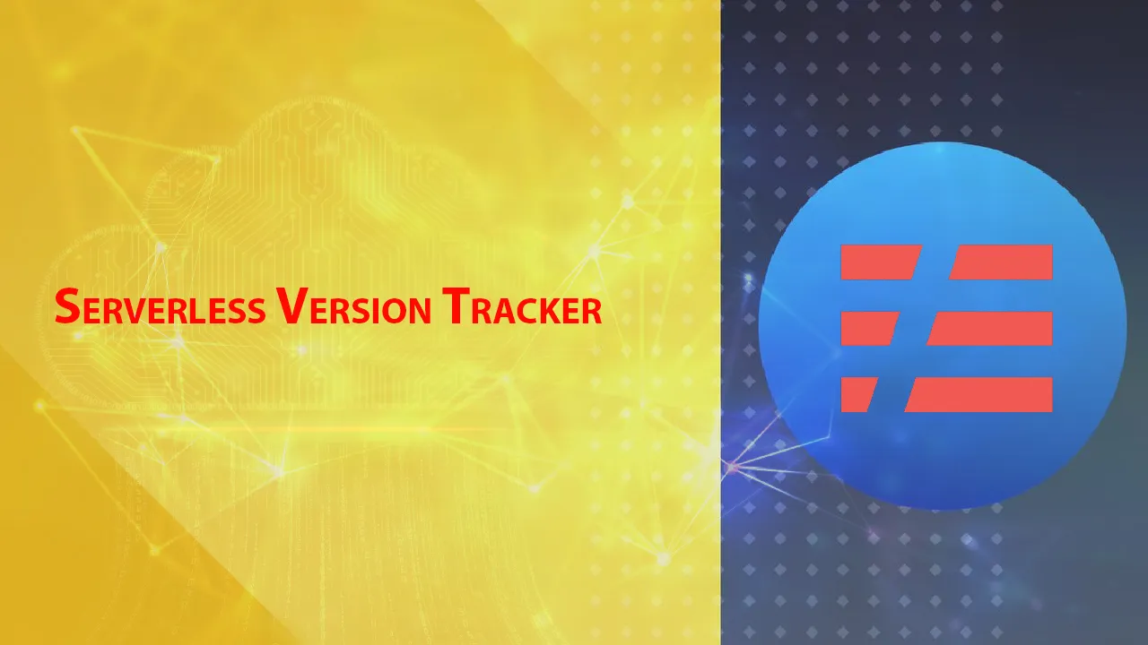 Serverless Version Tracker