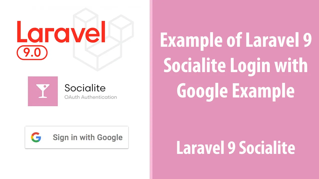 Example of Laravel 9 Socialite Login with Google Example