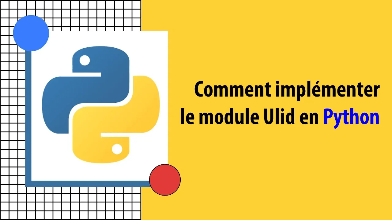 Comment implémenter le module Ulid en Python