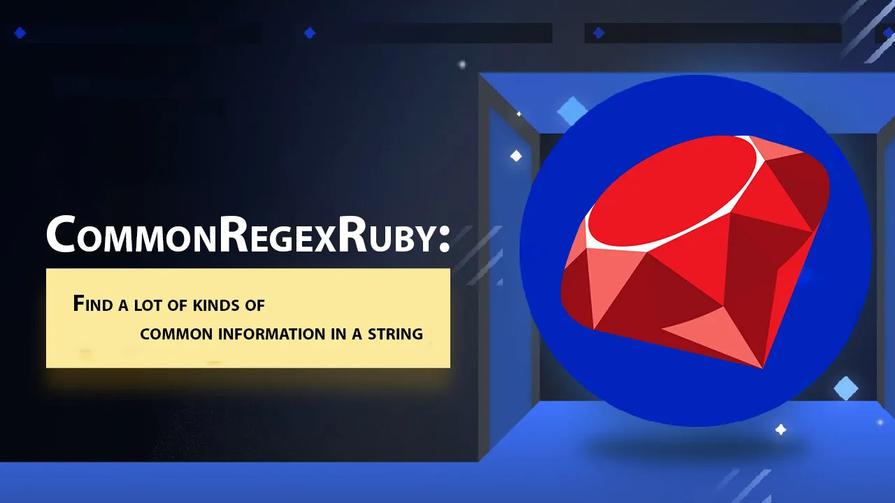 CommonRegexRuby: Find A Lot Of Kinds Of Common information In A String