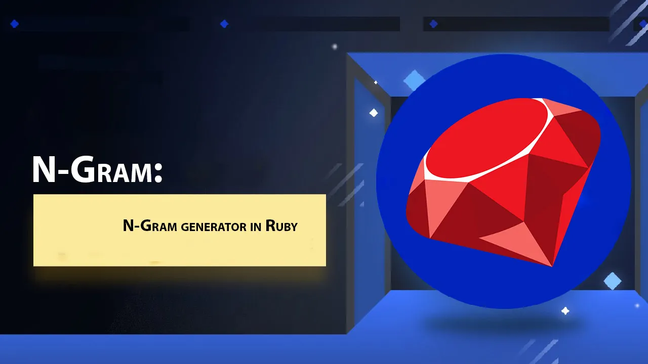 N-Gram: N-Gram Generator in Ruby