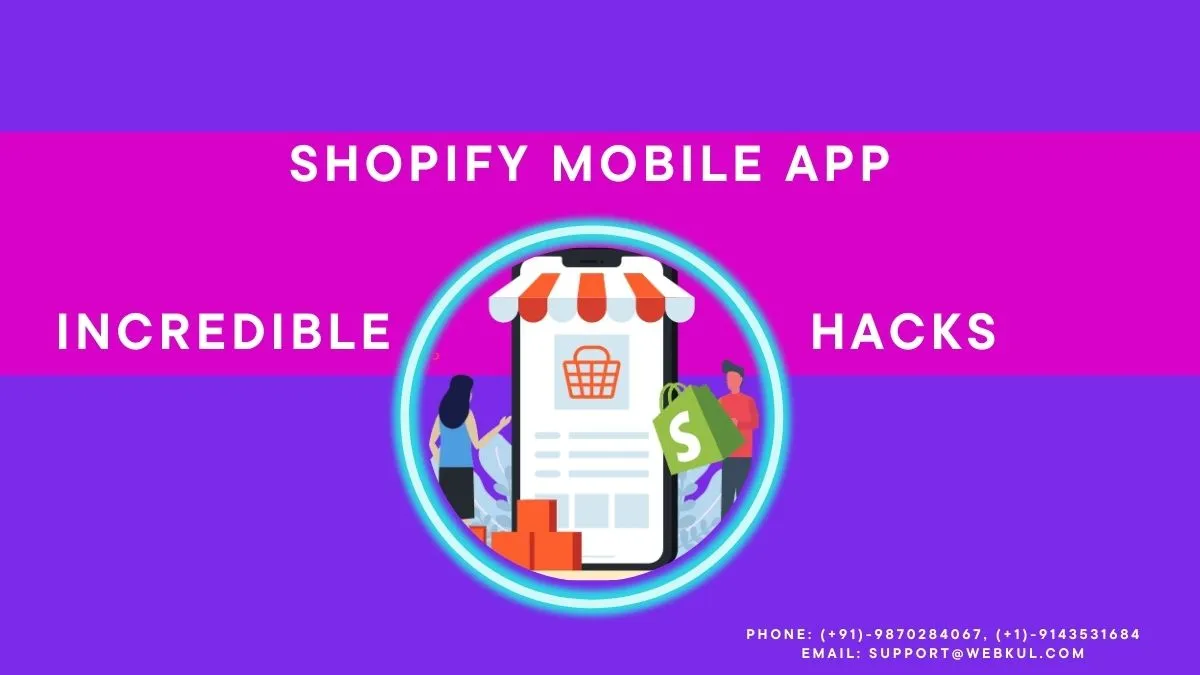 Incredible Shopify Mobile App Hacks