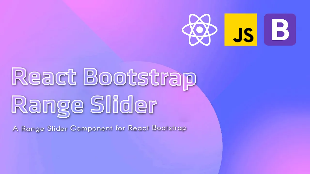 A Range Slider Component for React Bootstrap