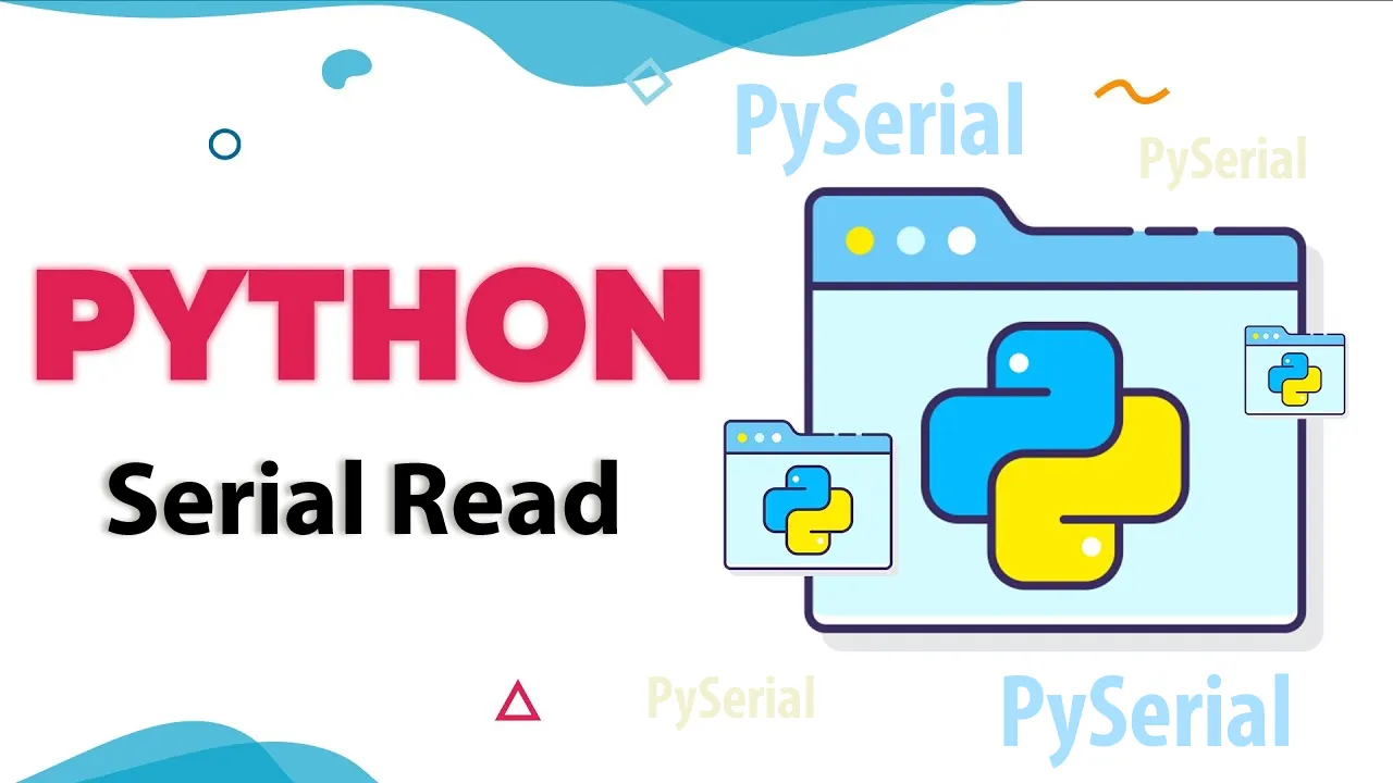Узнайте о последовательном чтении в Python — PySerial