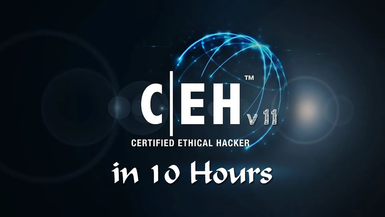 Certified Ethical Hacker Exam V11 | Full Cybersecurity for Beginners