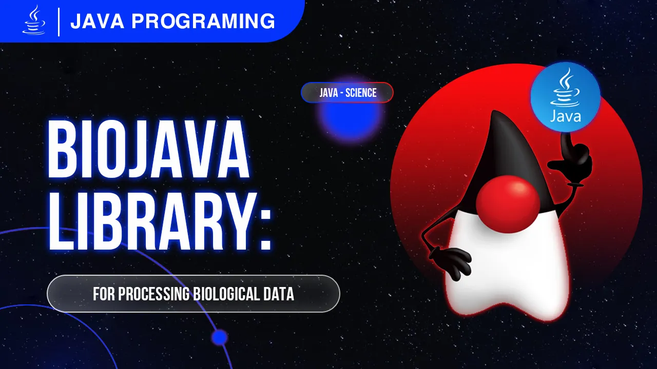 BioJava | A Java Framework for Processing Biological Data