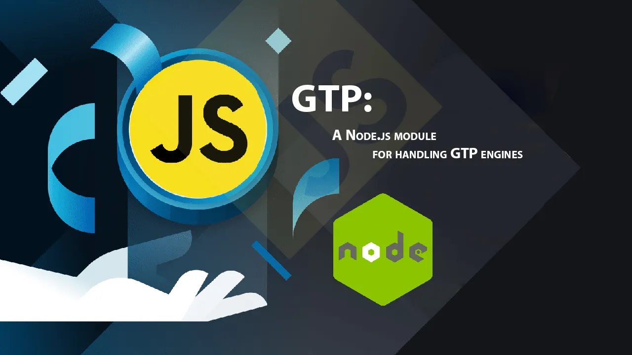 GTP: A Node.js Module for Handling GTP Engines