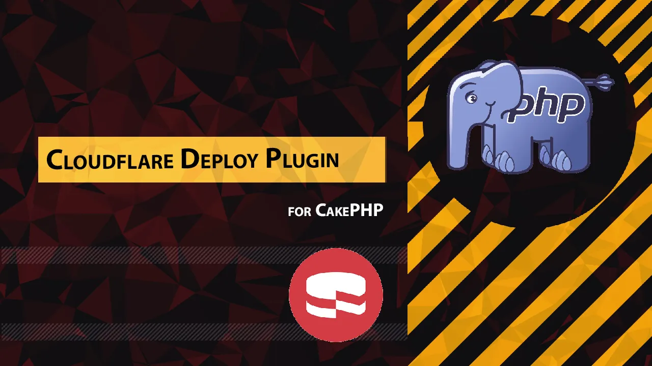 Cloudflare Deploy Plugin for CakePHP 