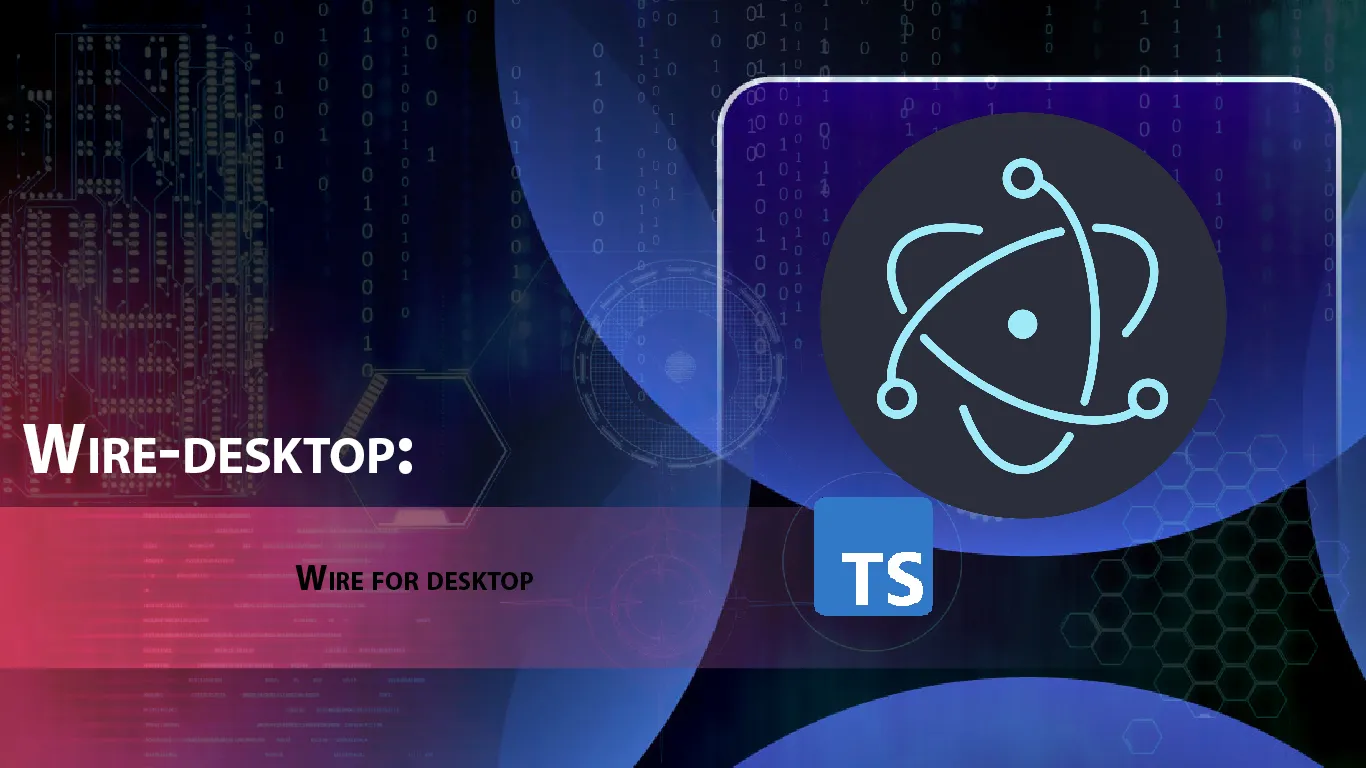 Wire-desktop: Wire for Desktop