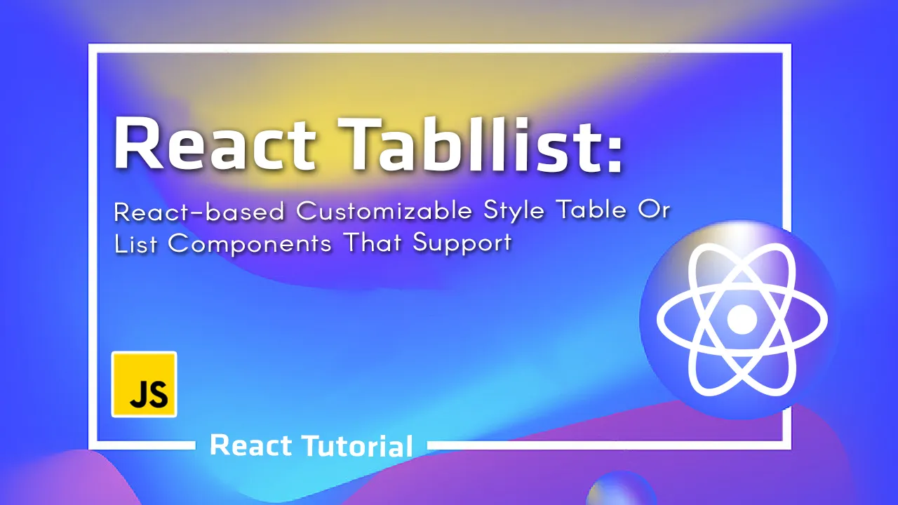 React-based Customizable Style Table Or List Components That Support