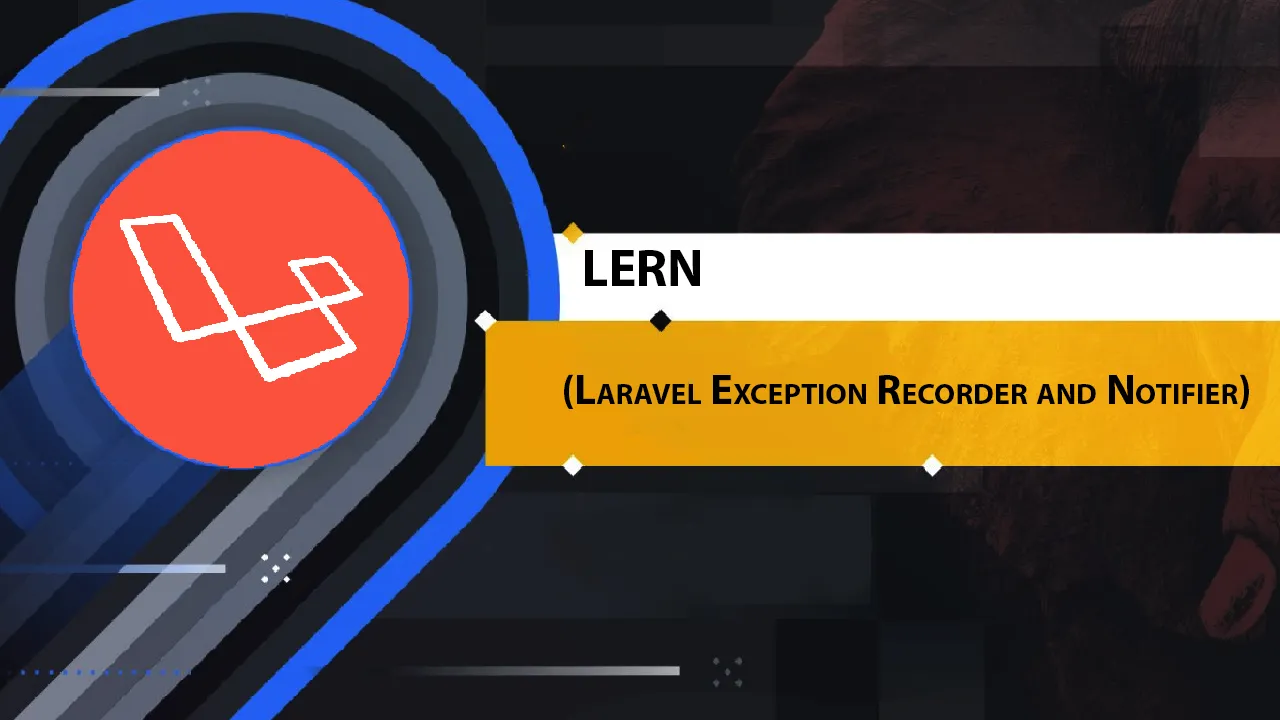 LERN (Laravel Exception Recorder and Notifier)