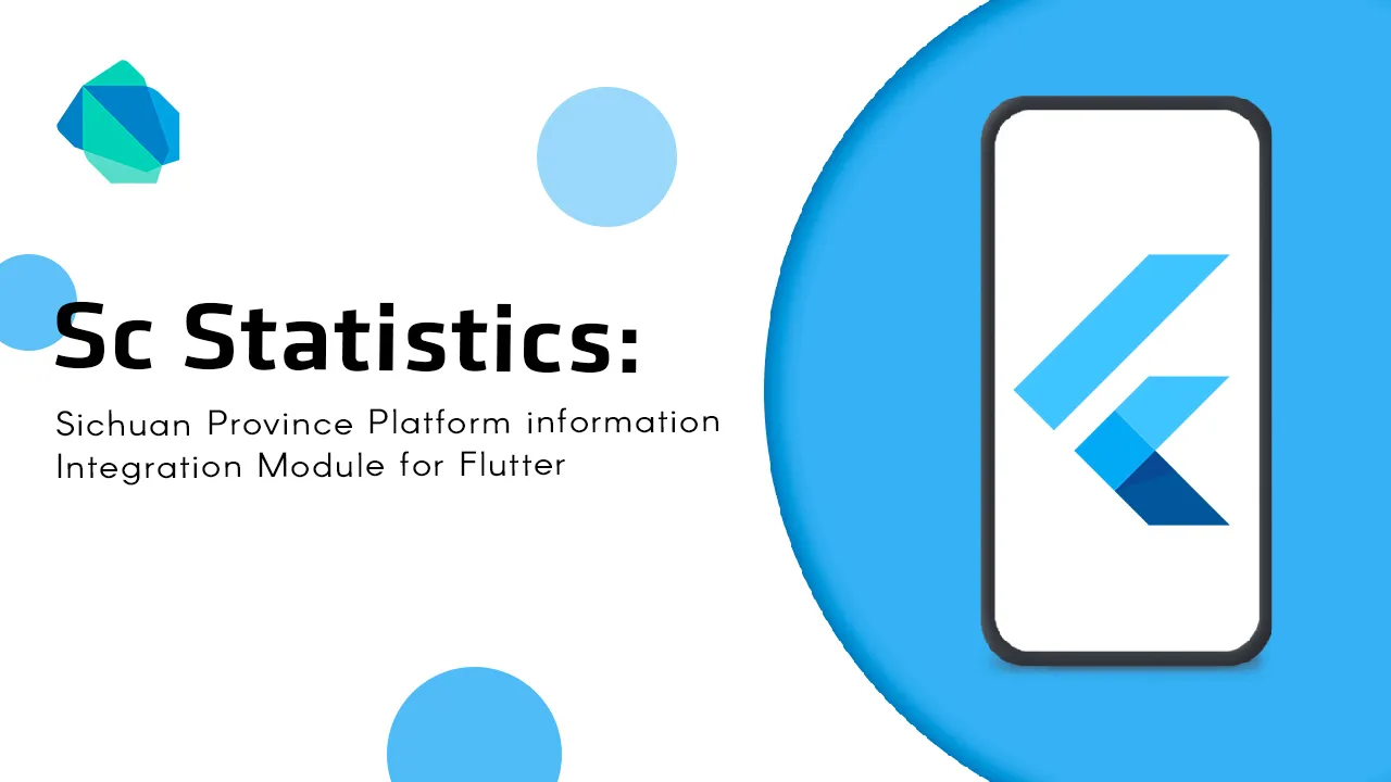 Sichuan Province Platform information Integration Module for Flutter