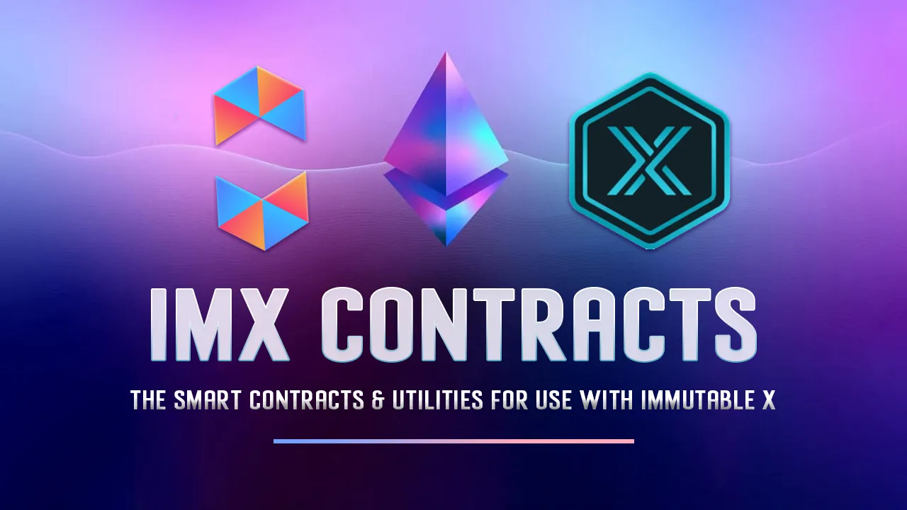 The Smart Contracts & Utilities for Use with Immutable X