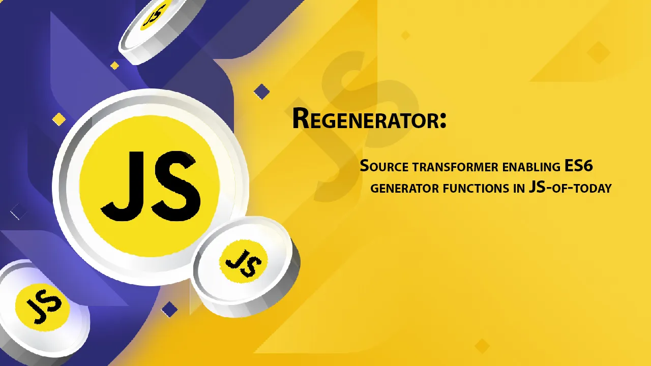 Source Transformer Enabling ES6 Generator Functions in JS-of-today
