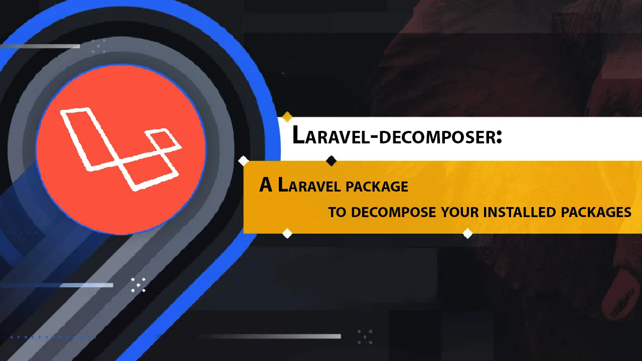 A Laravel Package to Decompose Your installed Packages