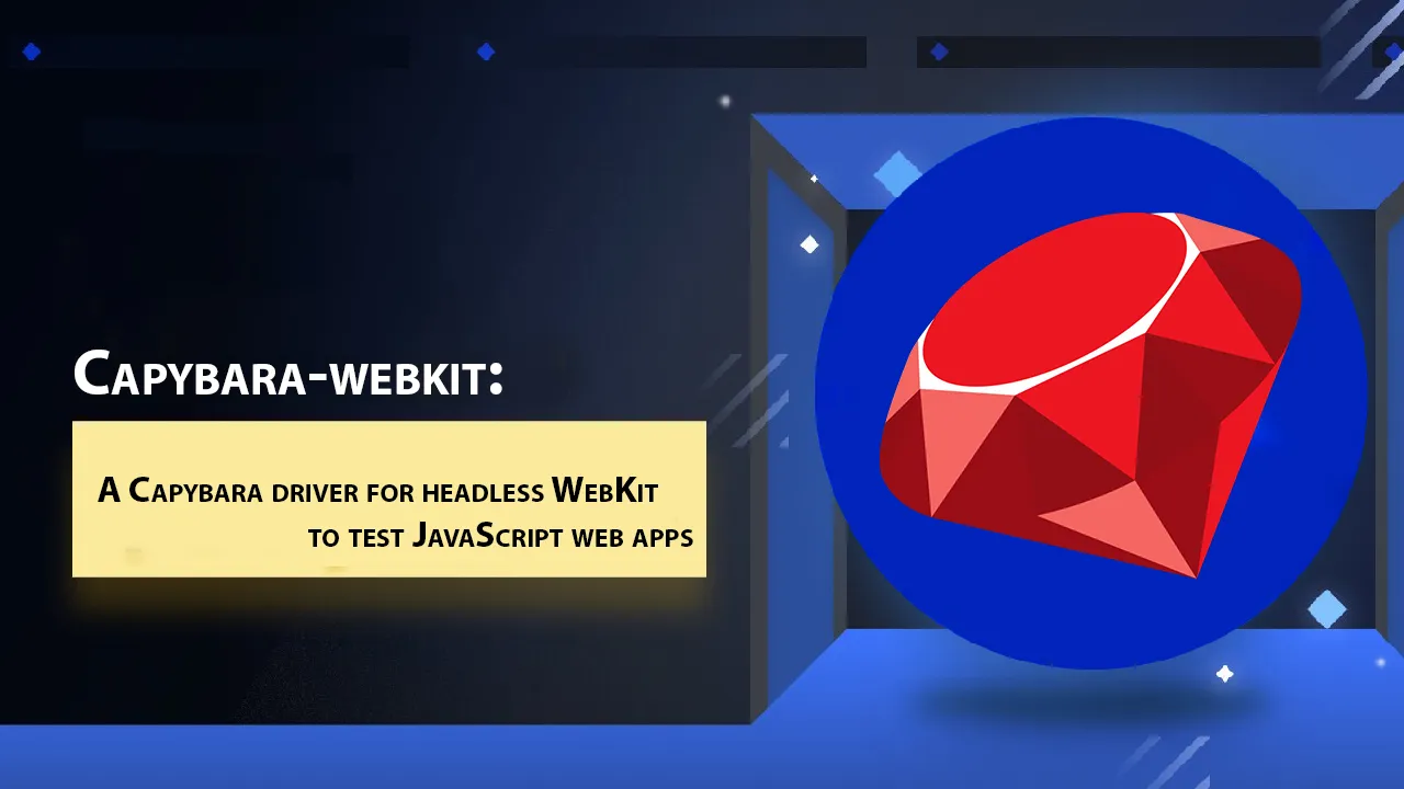 A Capybara Driver for Headless WebKit to Test JavaScript Web Apps