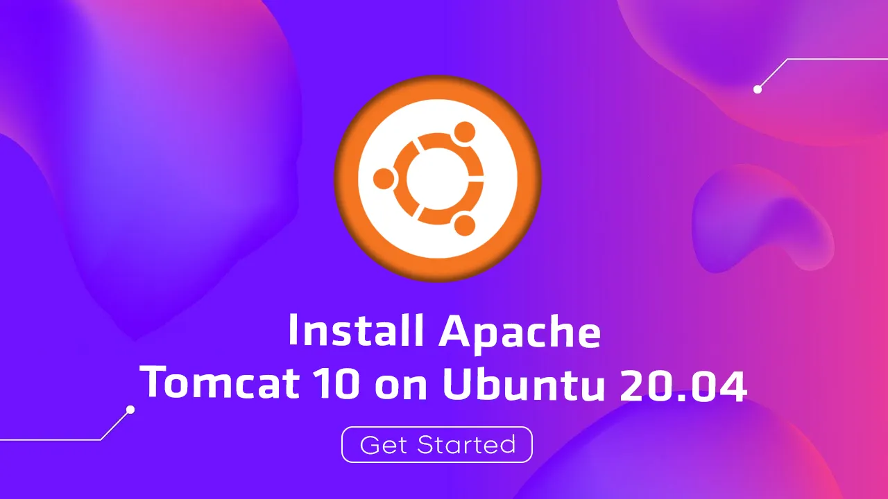 Learn About How to install Apache Tomcat 10 on Ubuntu 20.04 | Tutorial