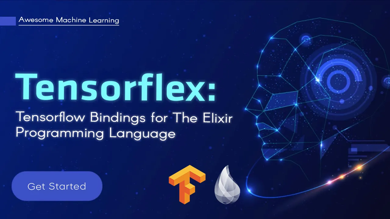 Tensorflex: Tensorflow Bindings for The Elixir Programming Language
