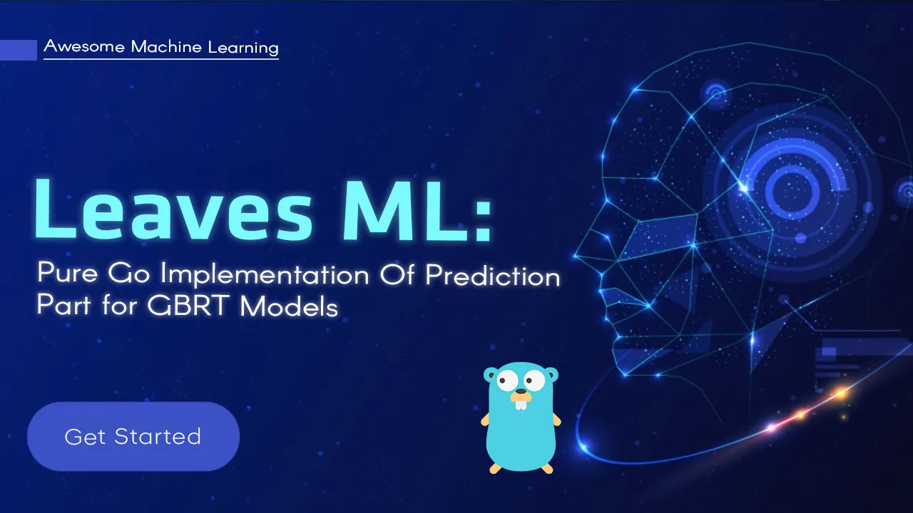 Leaves ML: Pure Go Implementation Of Prediction Part for GBRT Models 