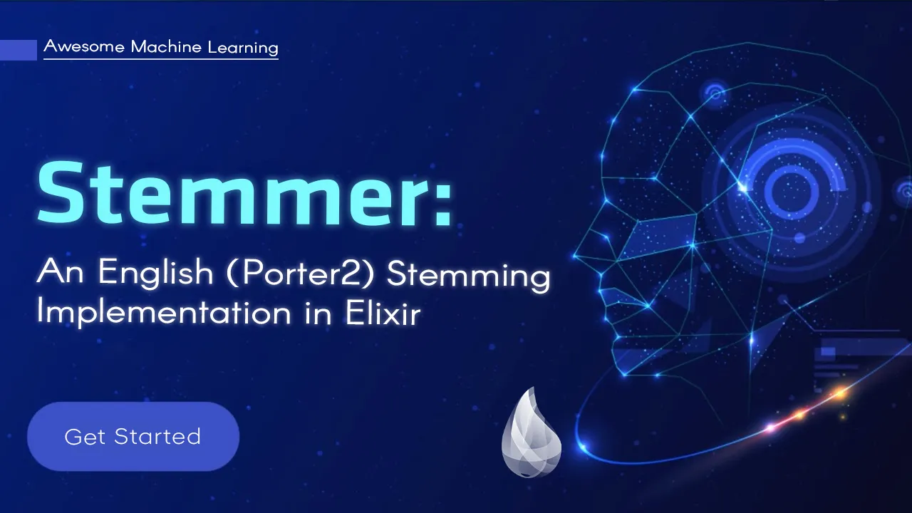 Stemmer: An English (Porter2) Stemming Implementation in Elixir.