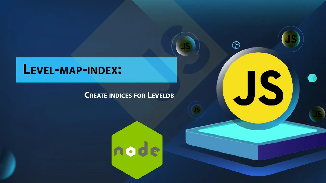 Level-map-index: Create indices for Leveldb