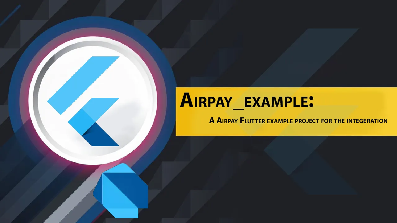 Airpay_example: A Airpay Flutter Example Project for The integeration 