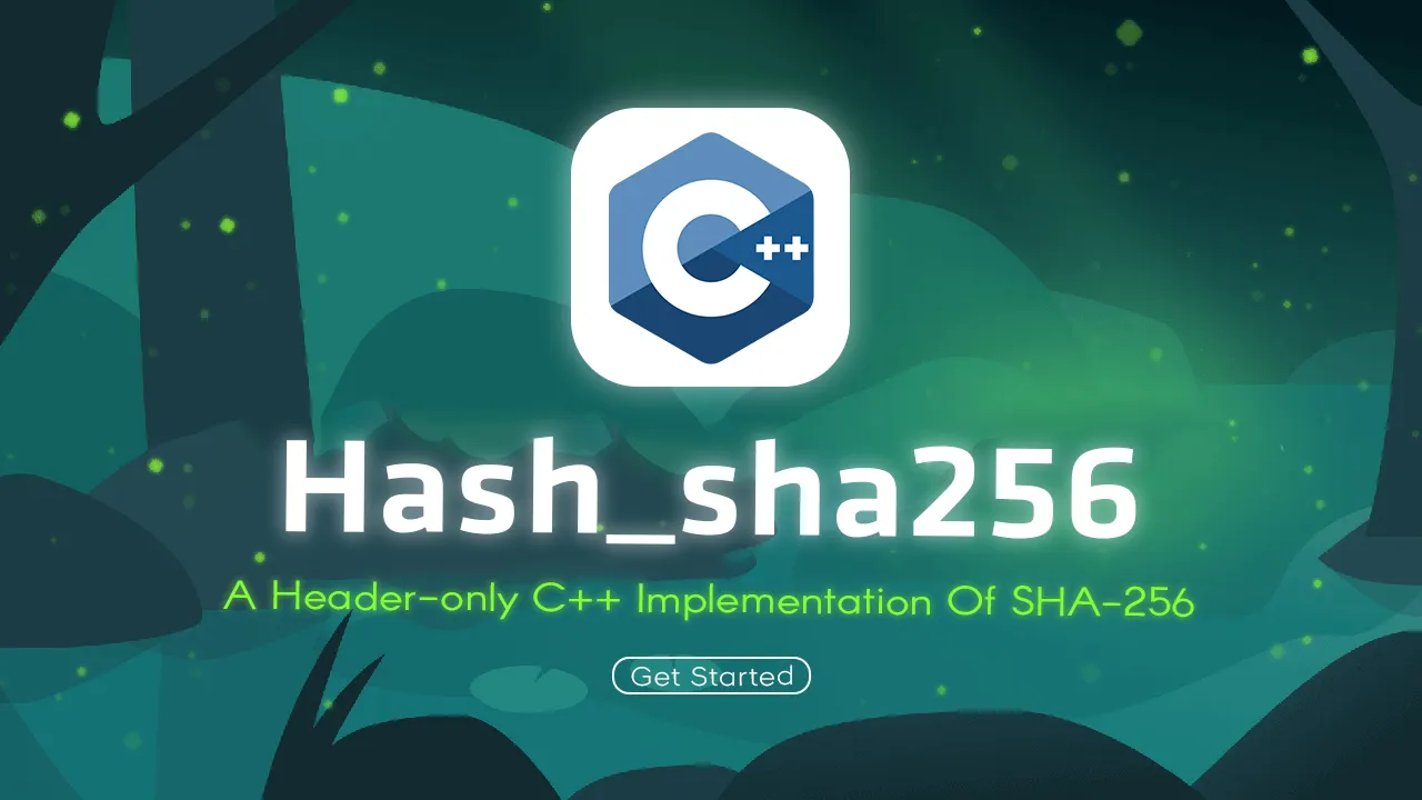 Hash_sha256: A Header-only C++ Implementation Of SHA-256