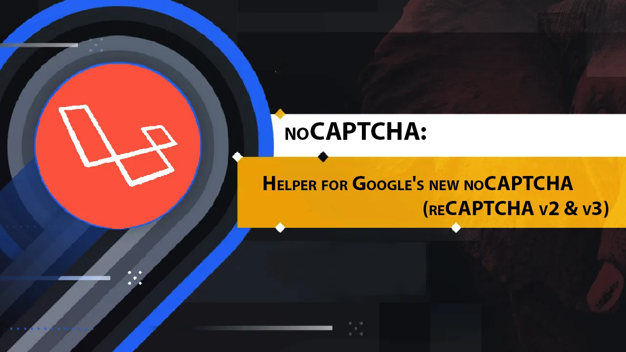 noCAPTCHA: Helper for Google's New NoCAPTCHA (reCAPTCHA V2 & V3)