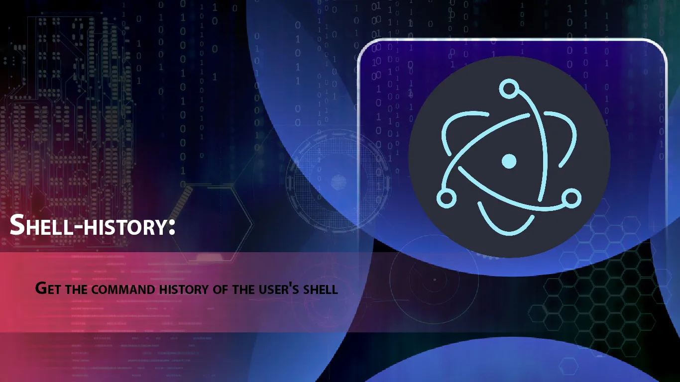 Shell-history: Get The Command History Of The User's Shell