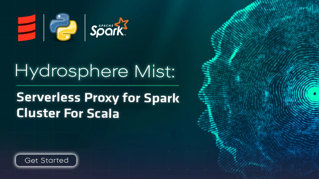Hydrosphere Mist: Serverless Proxy for Spark Cluster For Scala