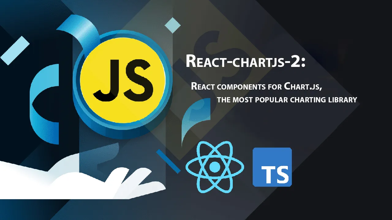 React Components for Chart.js, The Most Popular Charting Library