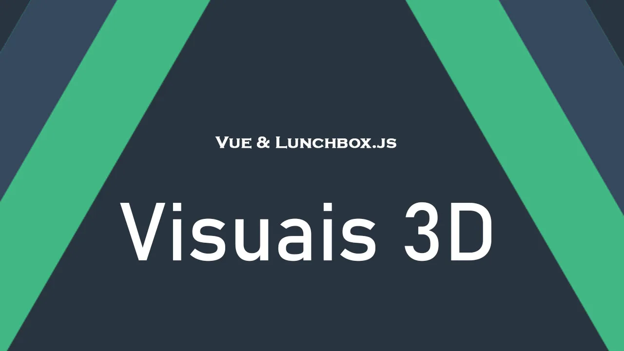 Crie Visuais 3D No Vue Com Lunchbox.js