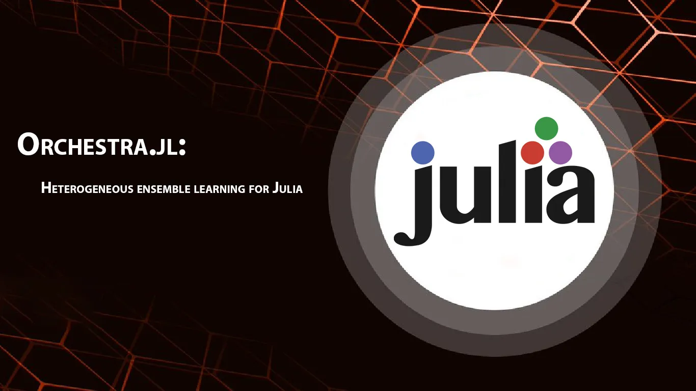 Orchestra.jl: Heterogeneous Ensemble Learning for Julia
