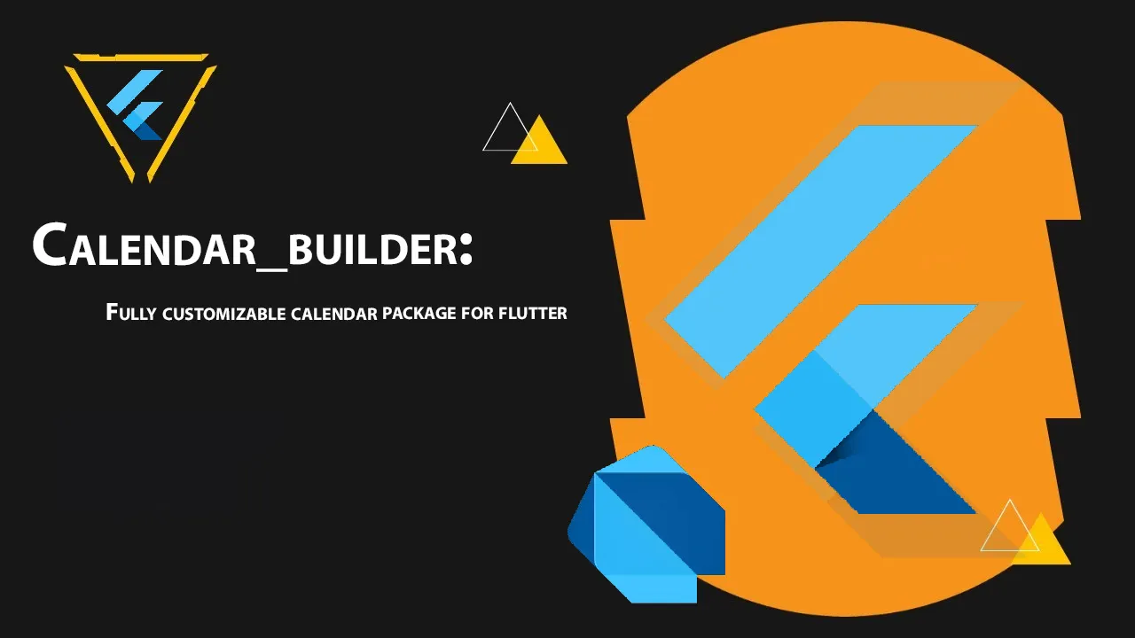 Calendar_builder: Fully Customizable Calendar Package for Flutter