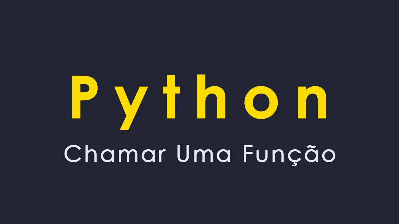 Como Chamar Uma Função Em Python