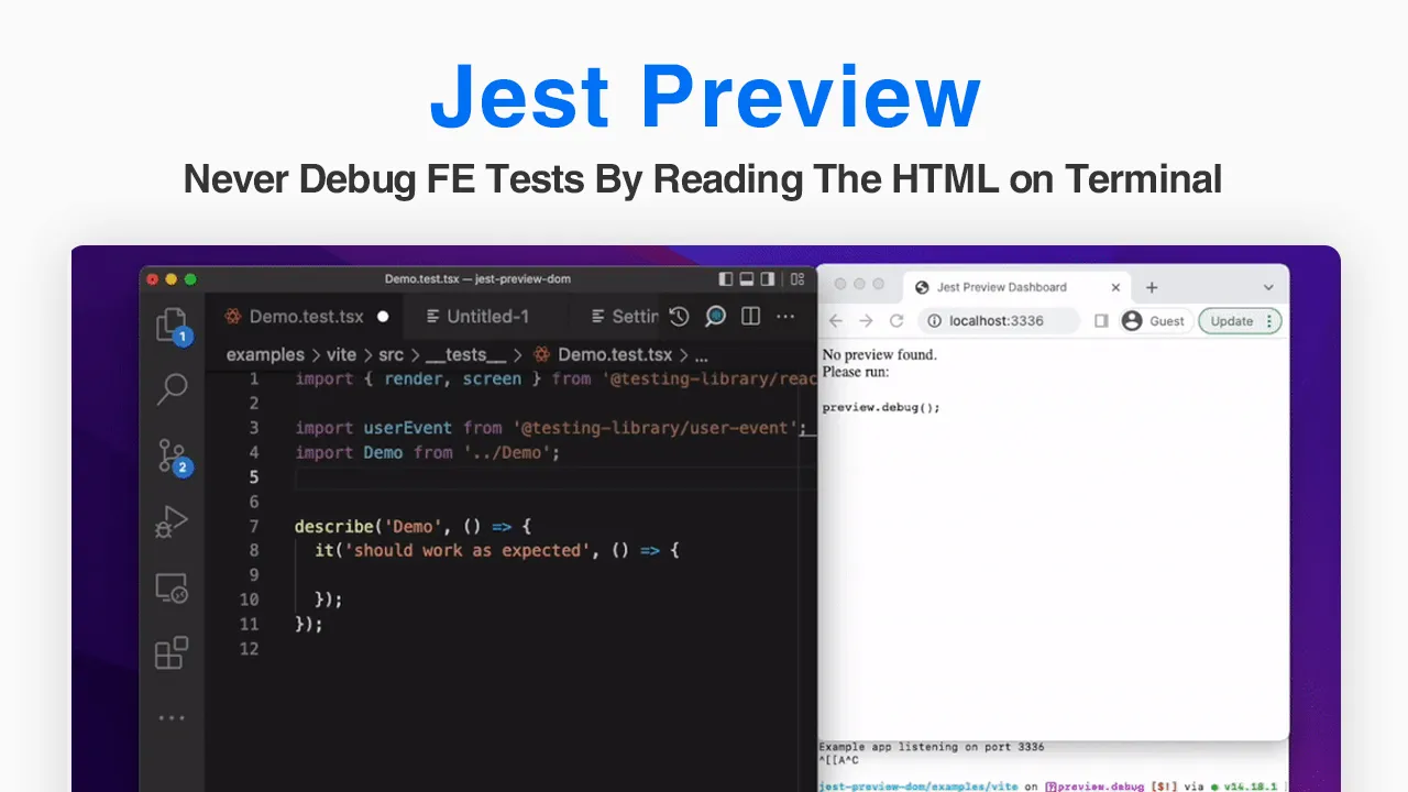 Jest Preview: Never Debug FE Tests By Reading The HTML on Terminal