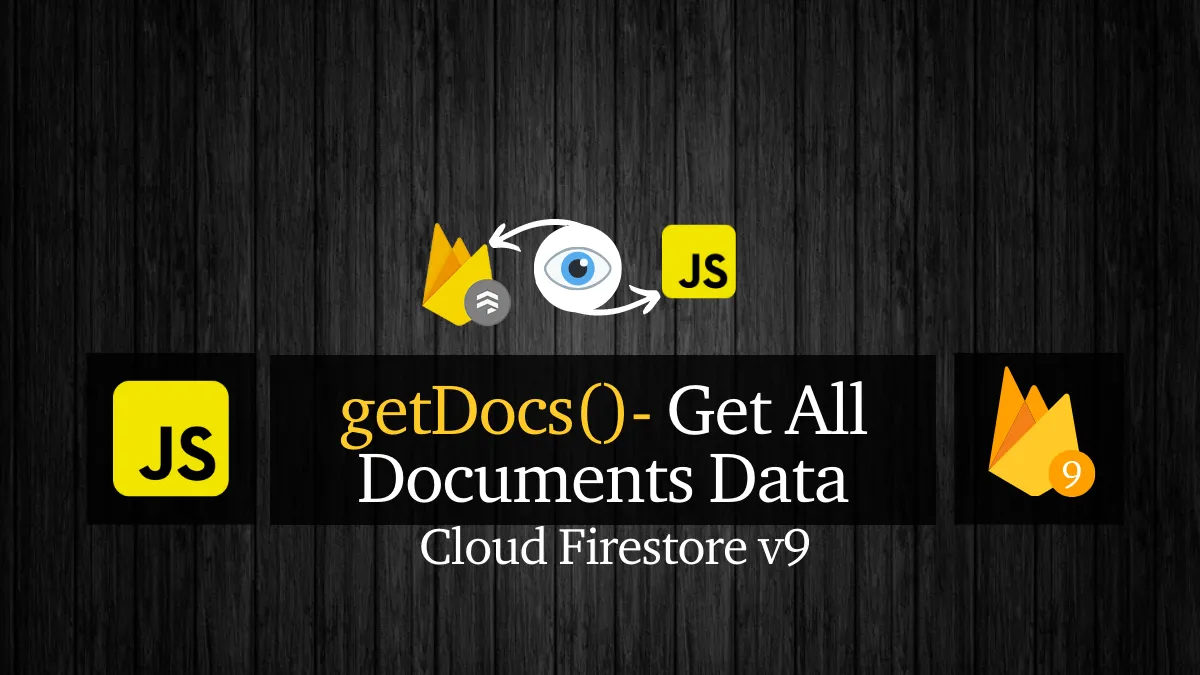Firebase 9 Firestore GET ALL DOCUMENTS Data From A Collection