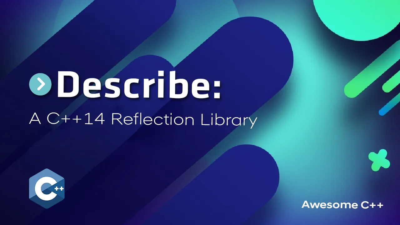 Describe: A C++14 Reflection Library