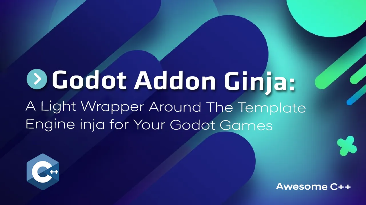 A Light Wrapper Around The Template Engine inja for Your Godot Games