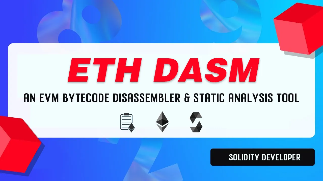 ETH Dasm: An EVM Bytecode Disassembler & Static/dynamic Analysis tool