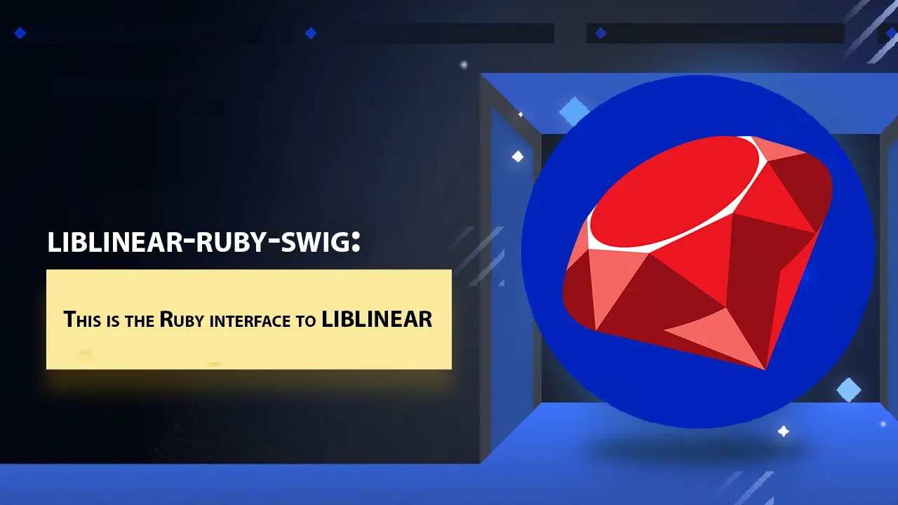 Liblinear-ruby-swig: This is The Ruby interface to LIBLINEAR 