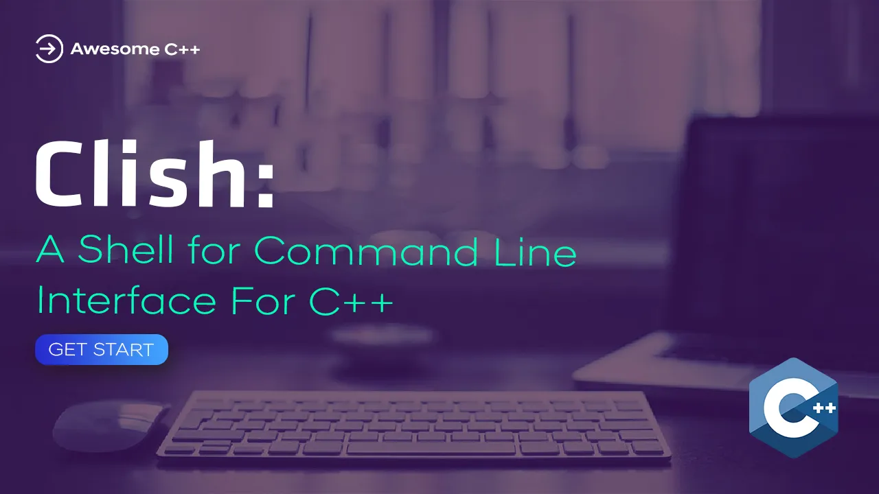 Clish: A Shell for Command Line interface For C++
