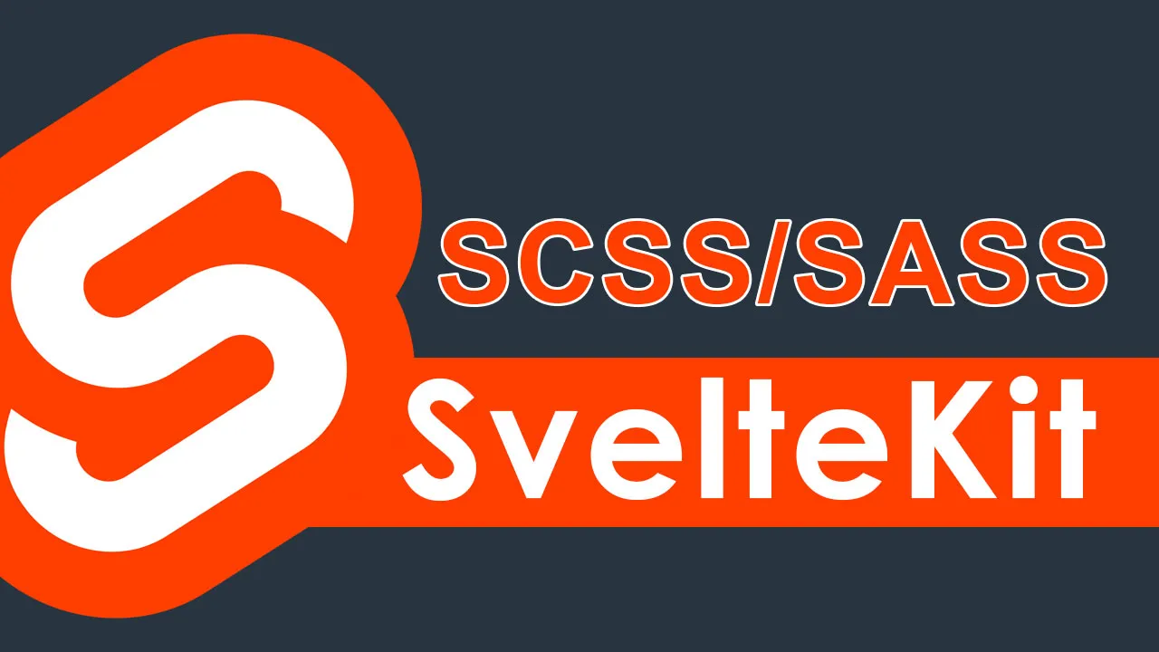 如何将 SCSS 或 SASS 添加到 SvelteKit