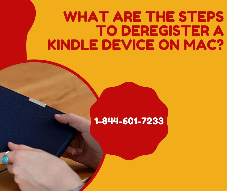 What are the Steps to Deregister a Kindle Device on Mac?