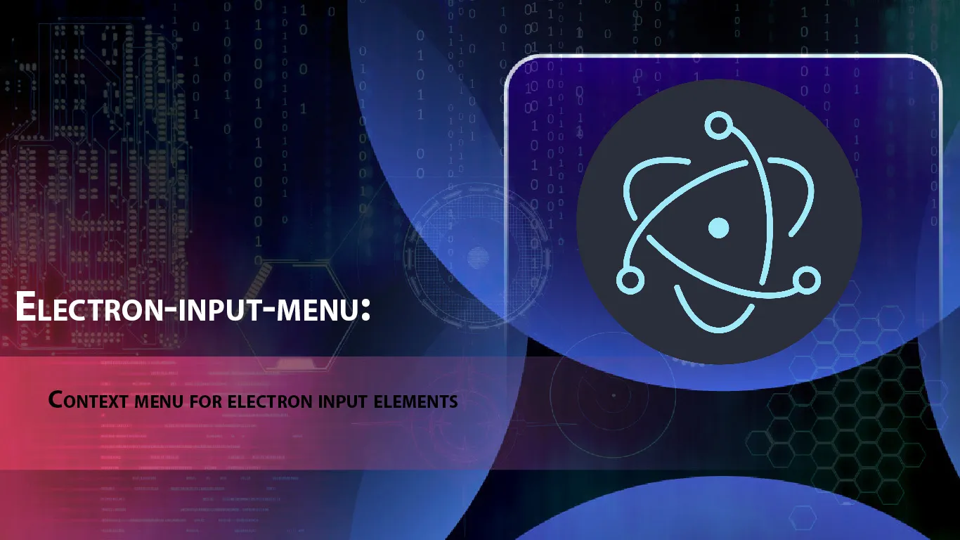 Electron-input-menu: Context Menu for Electron input Elements