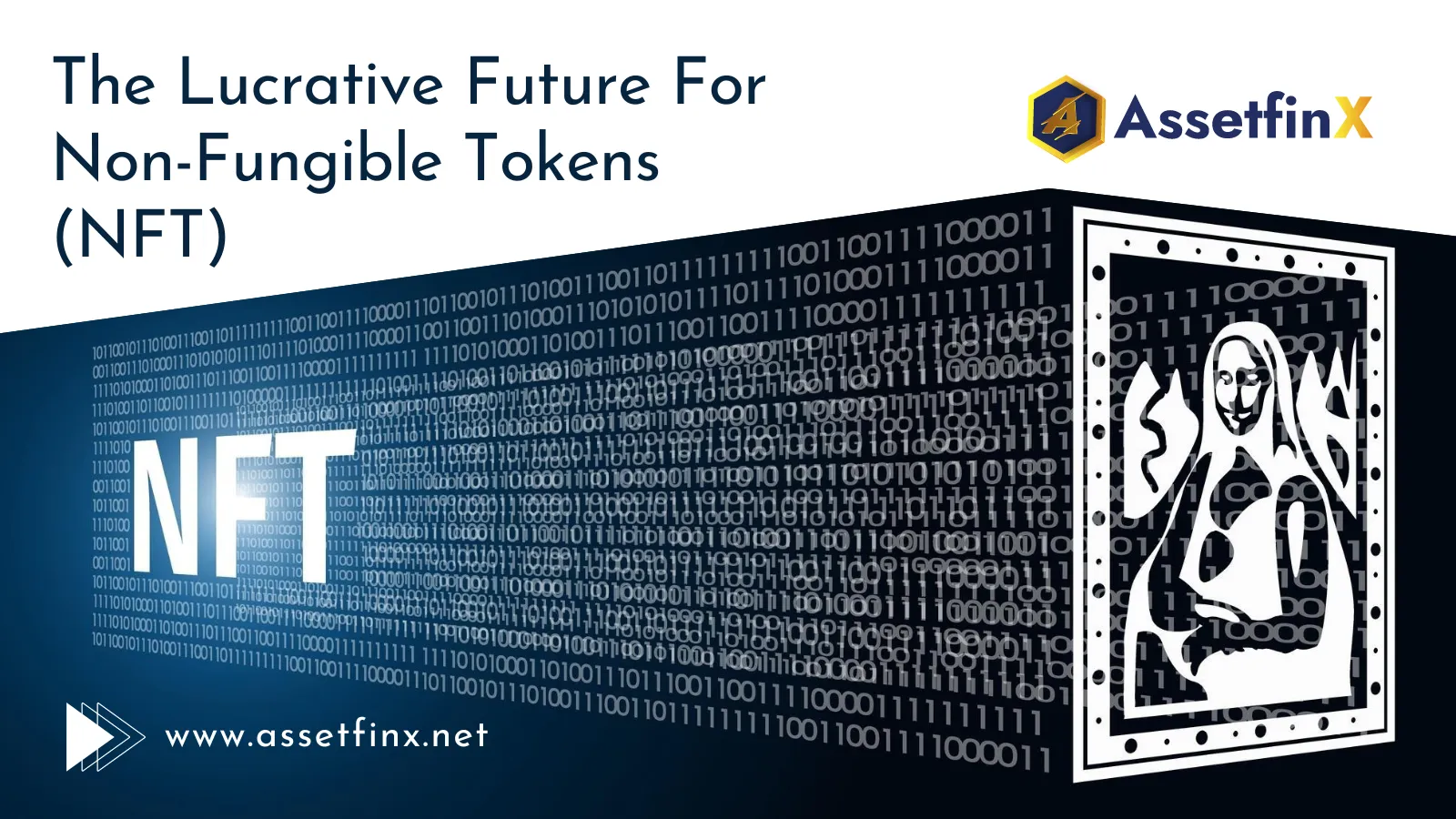 The Lucrative Future For Non-Fungible Tokens (NFT)