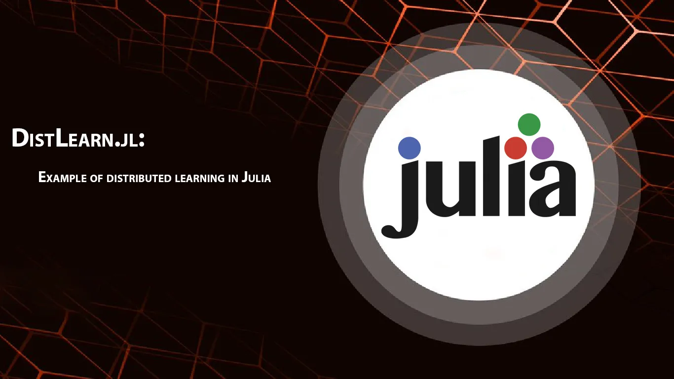 DistLearn.jl: Example Of Distributed Learning in Julia