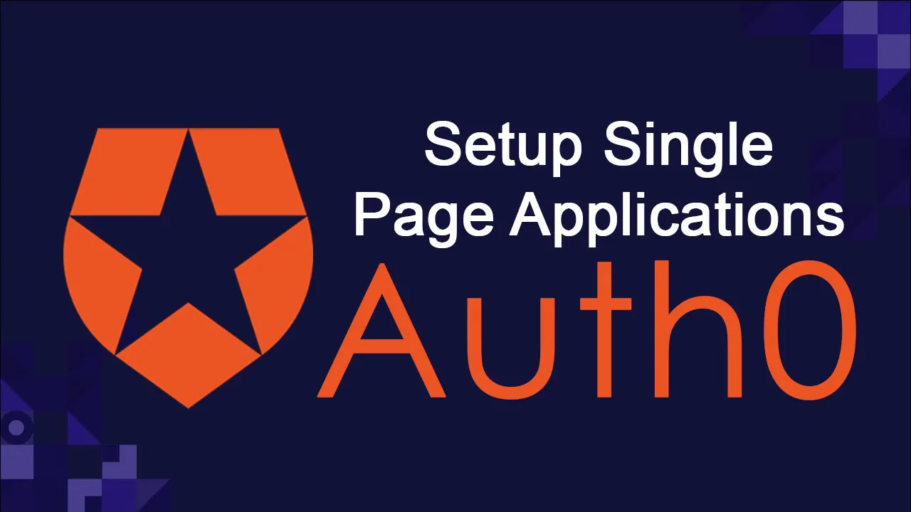 Setup Single Page Applications with Auth0 in Local Environment 