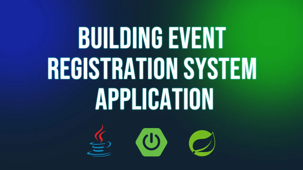 Building Event Registration System Application Using Java Spring