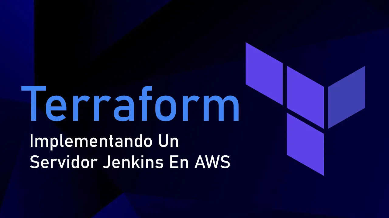 Aprenda Terraform Implementando Un Servidor Jenkins En AWS